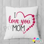 I Love You Mom Cushion Best Mothers Day Gift Pillow