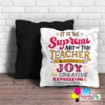 Teacher Pillow It is the Supreme Art of the Teacher to Awaken Joy in Creative Expression & Knowledge Printed Cushion