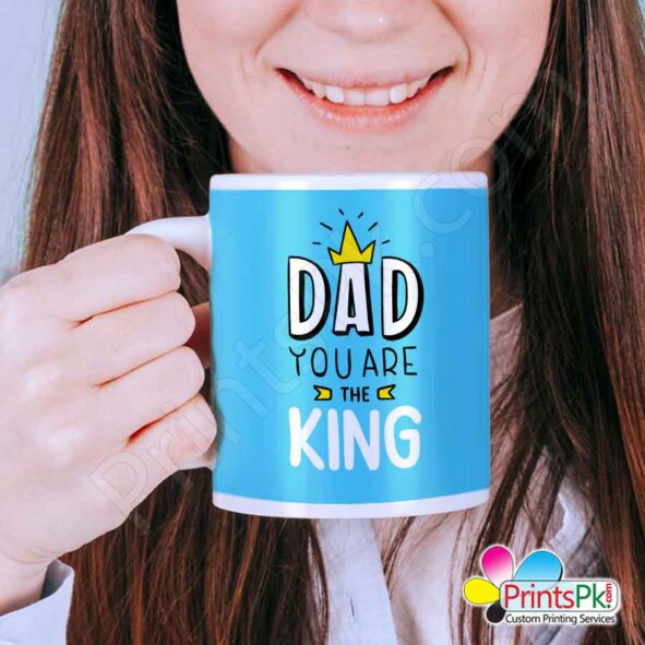 Dad you are the king mug