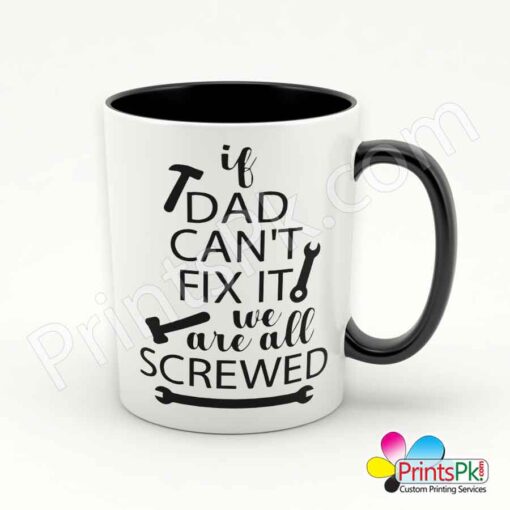 If Dad Can't Fix it we are all Screwed Mug