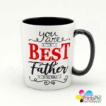 You Are The Best Father in the World Mug