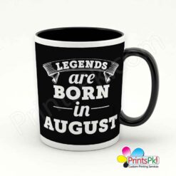 Legends are born in august mug