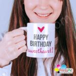 Happy Birthday Sweetheart Mug