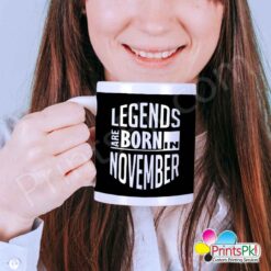 Legends are born in November mug,