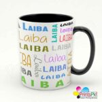 Laiba Name Mug in 34 different font Styles (Order Your Name)
