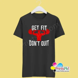 Get Fit Don't Quit T-Shirt, Gym Workout Custom T Shirts,