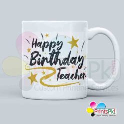 Happy birthday teacher mug, birthday gift for teacher