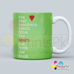 the best teacher teach from the heart not from the book qoute mug for teachers, gift for techers, qoute for teachers