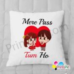 Mere Pass Tum ho Cushion A Special gift for your Love
