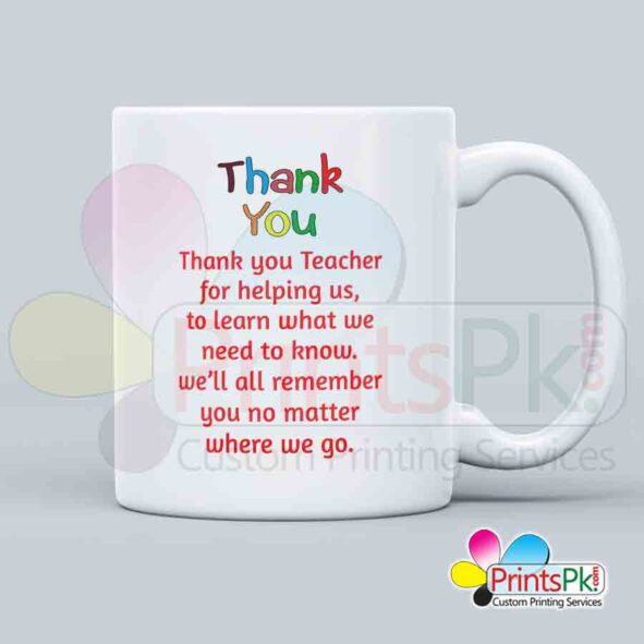 Thank you teacher for helping us to learn what we need to know we will all remember you no matter where we go qoute mug, gift for teachers, mug for teacher, mug for sir