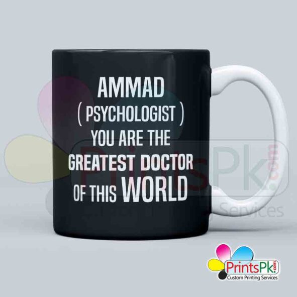 psychologist name mug, you are the greatest doctor of this world qoute mug, gift for doctors, qoute for doctors