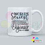 World Sexiest Industrial Engineer - Qoute on Mug
