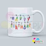 Happy Birthday Mug, Customized Birthday Mug