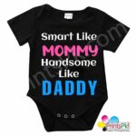 Smart Like Mommy Handsome Like Daddy Baby Romper