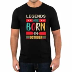 Legends are Born In October T-Shirt